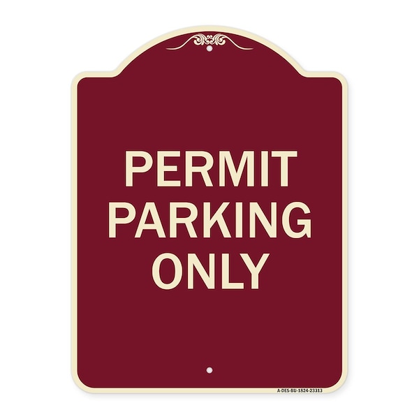Signmission Designer Series Permit Parking Only, Burgundy Heavy-Gauge Aluminum Sign, 24" x 18", BU-1824-23313 A-DES-BU-1824-23313 - main